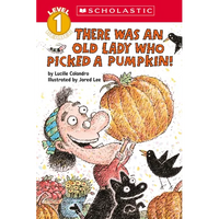 There Was an Old Lady Who Picked a Pumpkin! (Scholastic Reader, Level 1) - Paperback