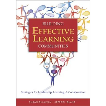 Building Effective Learning Communities: Strategies for Leadership, Learning, & Collaboration - Paperback