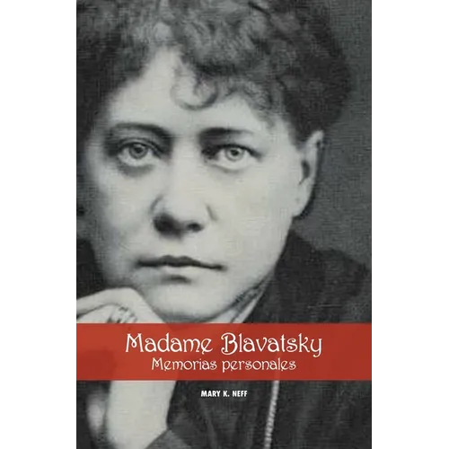 Madame Blavatsky, Memorias personales