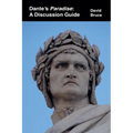 Dante's Paradise: A Discussion Guide