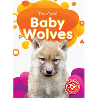 Baby Wolves - Library Binding