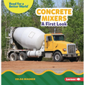 Concrete Mixers: A First Look