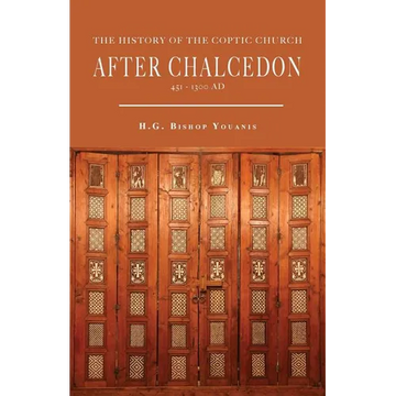 The History of the Coptic Church After Chalcedon (451-1300) - Paperback