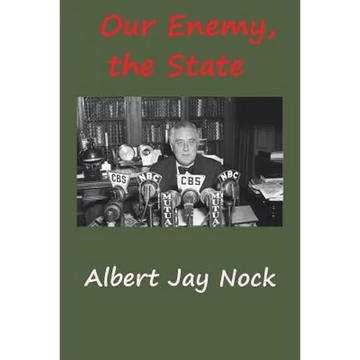 Our Enemy, the State - Paperback