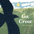 Go, Crow