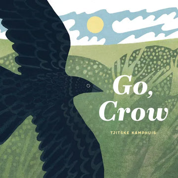 Go, Crow - Hardcover