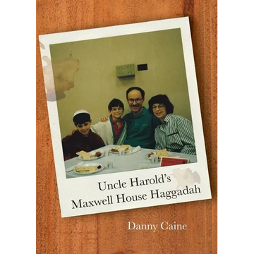 Uncle Harold's Maxwell House Haggadah - Paperback