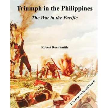 Triumph in the Philippines: The War in the Pacific - Paperback