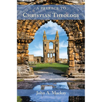 A Preface to Christian Theology - Paperback