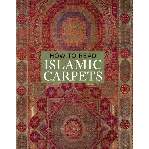 How to Read Islamic Carpets