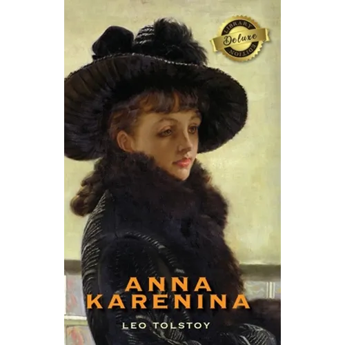 Anna Karenina (Deluxe Library Edition)