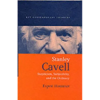 Stanley Cavell: Skepticism, Subjectivity, and the Ordinary - Paperback