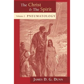 The Christ & The Spirit, Vol 2 - Paperback