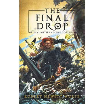 The Final Drop: Billy Smith and the Goblins, Book 3 - Paperback