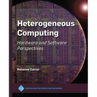 Heterogeneous Computing: Hardware and Software Perspectives - Paperback