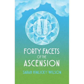 Forty Facets of the Ascension - Paperback