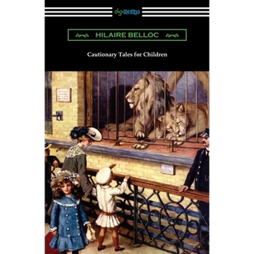 Cautionary Tales for Children - Paperback