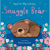 You're My Little Snuggle Bear - Board Book