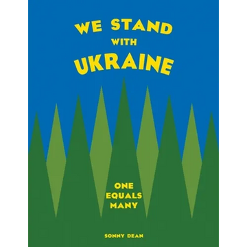 We Stand With Ukraine: One Equals Many - Paperback