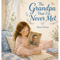 The Grandpa That I've Never Met - Hardcover