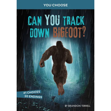 Can You Track Down Bigfoot?: An Interactive Monster Hunt - Paperback