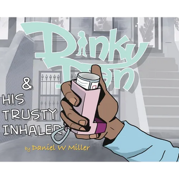 Dinky Dan & His Trusty Inhaler Hardcover: There Goes Daniel - Hardcover