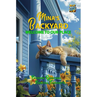 Mina's Backyard - Welcome to Our Place - Paperback