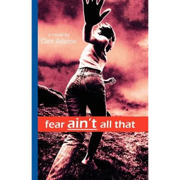 Fear Ain't All That - Paperback