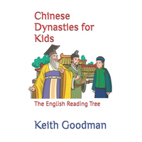 Chinese Dynasties for Kids: The English Reading Tree - Paperback