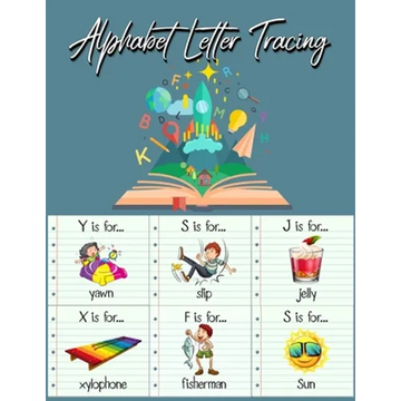 Alphabet Letter Tracing: Practice Pages Preschool Practice Handwriting Workbook: Pre K, Kindergarten and Kids Ages 3-5 Reading And Writing - Paperback