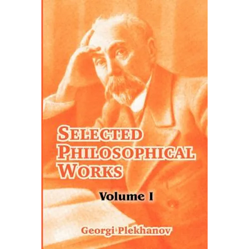 Selected Philosophical Works: Volume I - Paperback