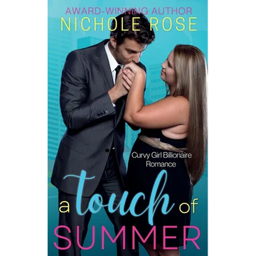 A Touch of Summer: A Sweet & Spicy Curvy Girl Romance - Paperback
