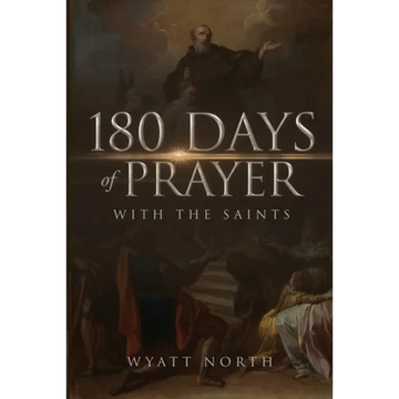 180 Days of Prayer with the Saints - Paperback