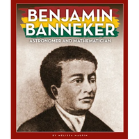 Benjamin Banneker: Astronomer and Mathematician - Library Binding