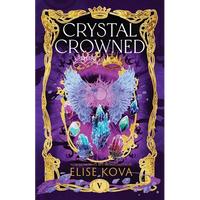 Crystal Crowned - Paperback