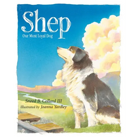 Shep: Our Most Loyal Dog - Hardcover