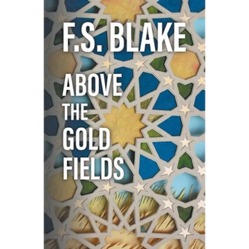 Above the Gold Fields - Paperback