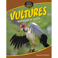 Vultures: Disposers of Death - Library Binding