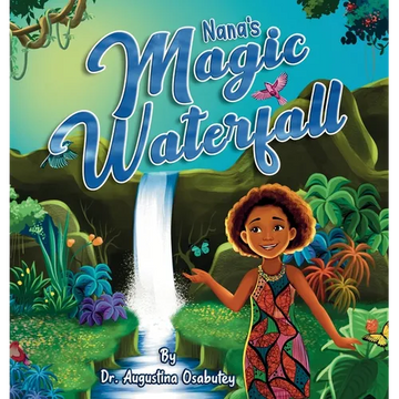 Nana's Magic Waterfall - Hardcover