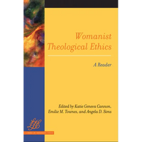 Womanist Theological Ethics: A Reader - Paperback