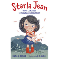 Starla Jean: Which Came First: The Chicken or the Friendship? - Hardcover