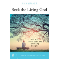 Seek the Living God: Five RCIA Inquiry Questions for Making Disciples - Paperback