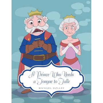 A Prince Who Needs a Tongue to Talk - Paperback