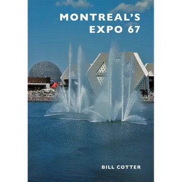Montreal's Expo 67 - Paperback