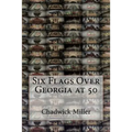 Six Flags Over Georgia at 50