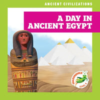 A Day in Ancient Egypt - Library Binding