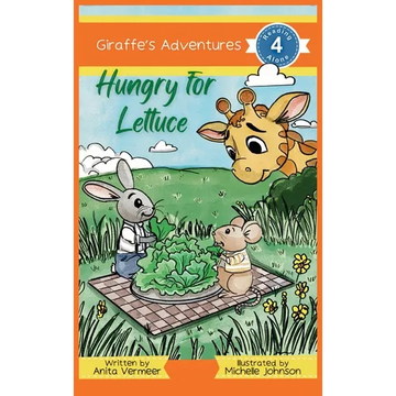 Giraffe's Adventures Hungry For Lettuce - Hardcover