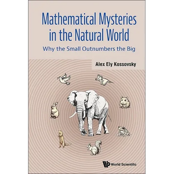 Mathematical Mysteries in the Natural World - Paperback