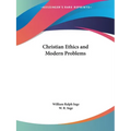 Christian Ethics and Modern Problems
