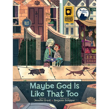 Maybe God Is Like That Too - Hardcover